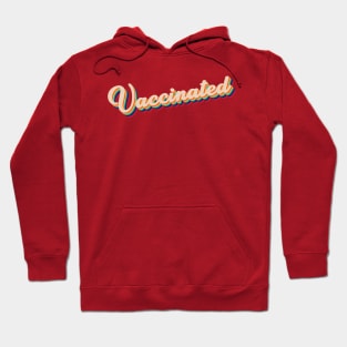 Vaccinated Hoodie